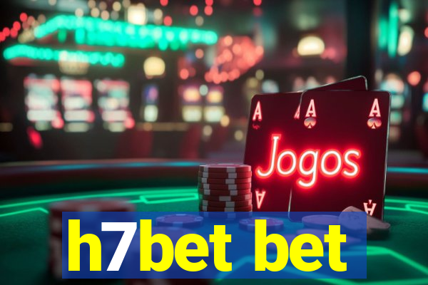 h7bet bet